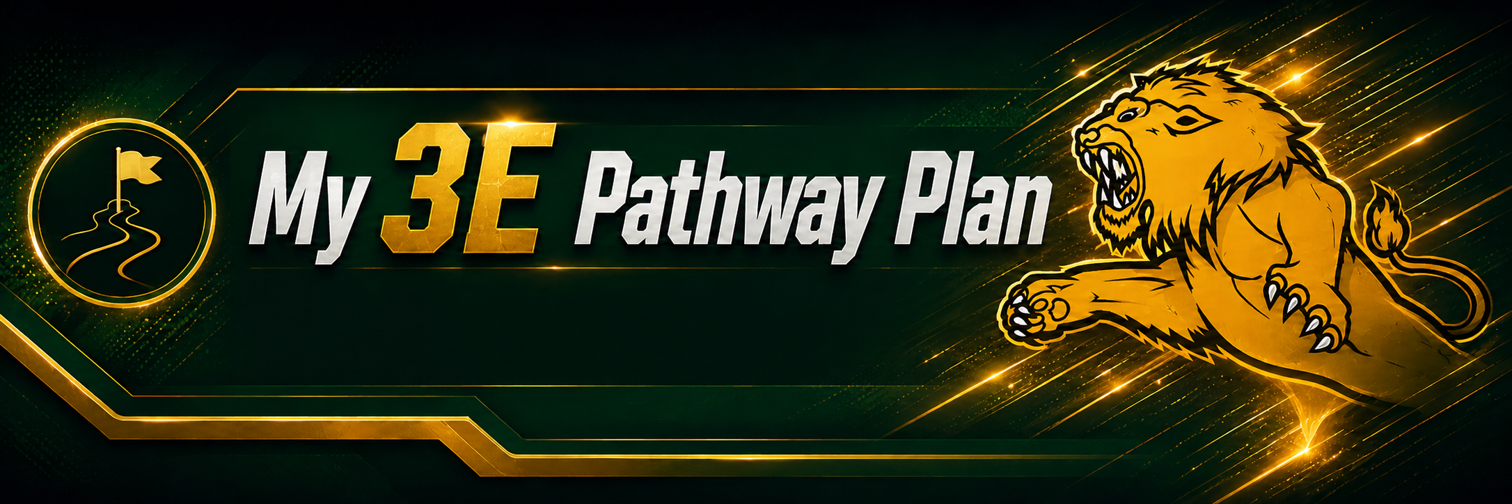 My 3E Pathway Plan
